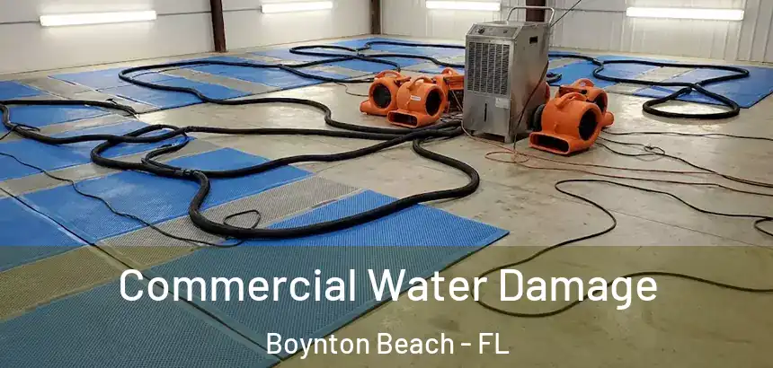  Commercial Water Damage Boynton Beach - FL