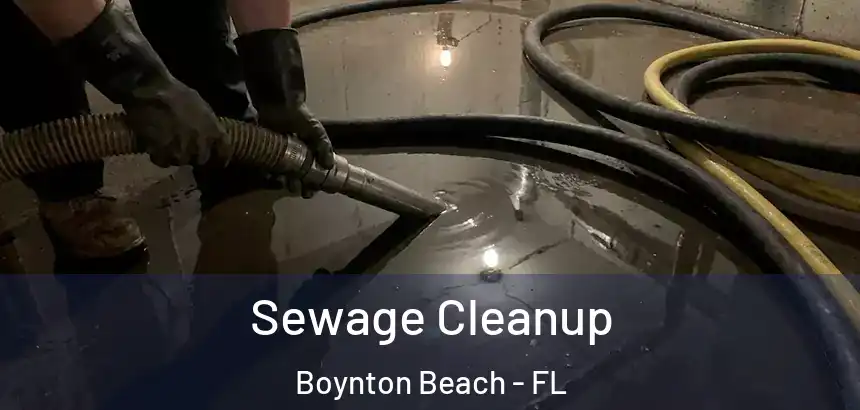  Sewage Cleanup Boynton Beach - FL